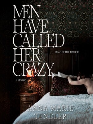 cover image of Men Have Called Her Crazy