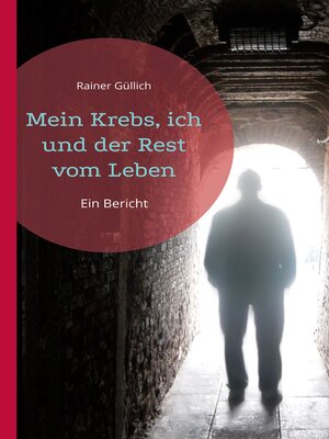 cover image of Mein Krebs, ich und der Rest vom Leben