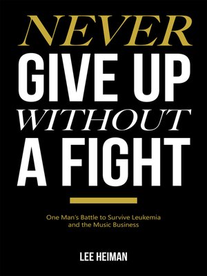 cover image of Never Give Up Without a Fight