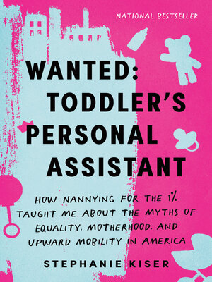 cover image of Wanted: Toddler's Personal Assistant