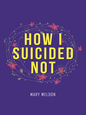 cover image of How I Suicided Not
