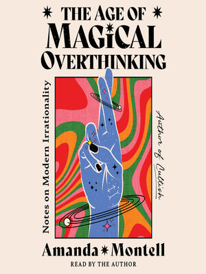 cover image of The Age of Magical Overthinking