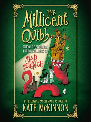 cover image of The Millicent Quibb School of Etiquette for Young Ladies of Mad Science