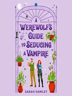 cover image of A Werewolf's Guide to Seducing a Vampire