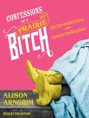 cover image of Confessions of a Prairie Bitch