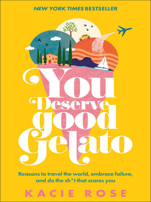 cover image of You Deserve Good Gelato
