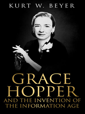 cover image of Grace Hopper and the Invention of the Information Age
