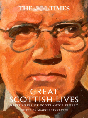cover image of The Times Great Scottish Lives